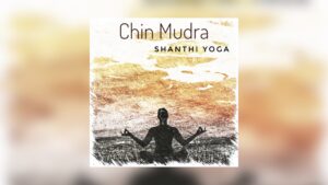 Shanthi Yoga - Chin Mudra - Raighes Factory Productions