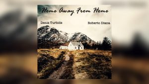 home away from home Denis Turbide Roberto Diana